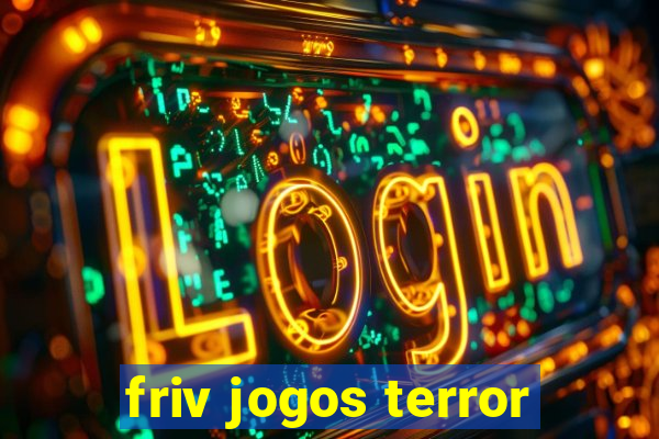 friv jogos terror